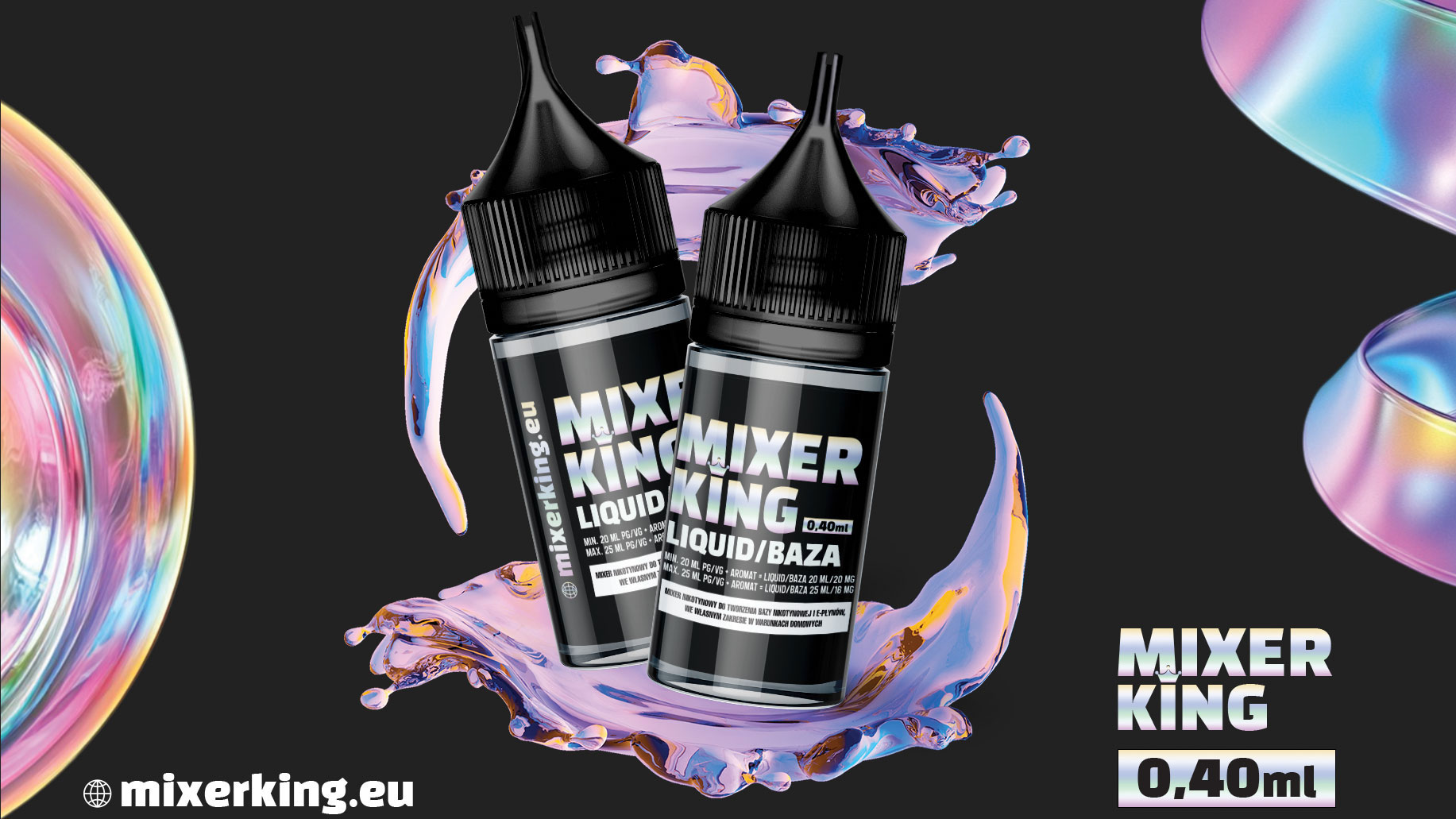 Plakat Mixer King Freebase 0,40 ml: dwie butelki, iryzujące bańki i adres mixerking.eu
